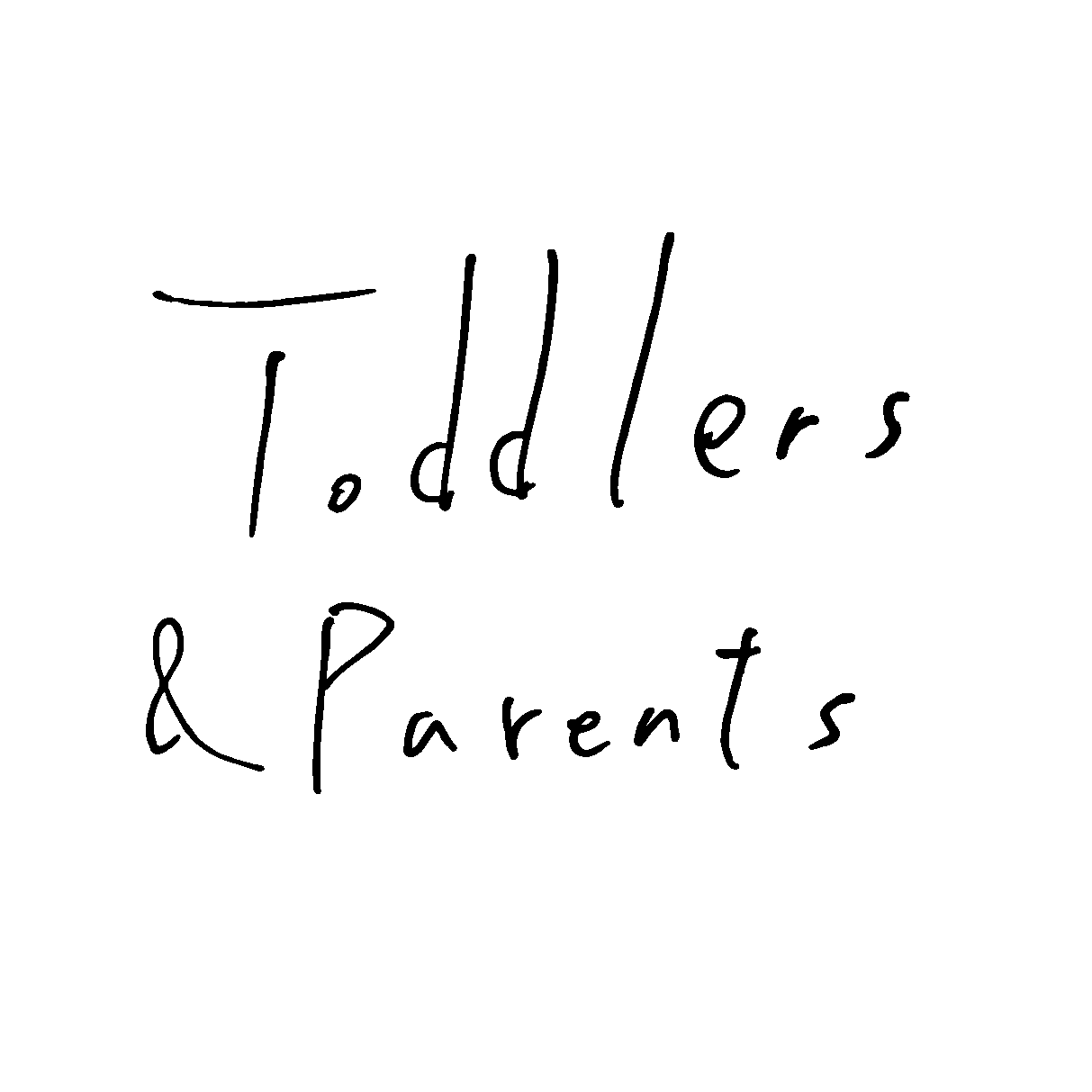 Toddlers & Parents